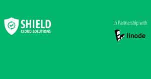 SHIELD Cloud Providing Peace of Mind for Linode